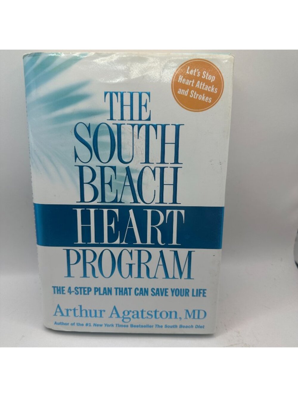The South Beach Heart Program Arthur Agatston MD 2006 Hardcover Health & Wellnes